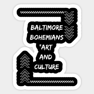 BALTIMORE BOHEMIANS ART AND CULTURE SET DESIGN Sticker